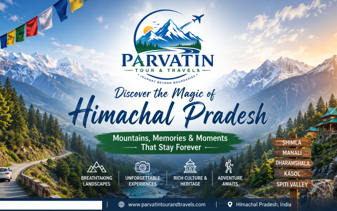 Discover the Magic of Himachal Pradesh: Your Ultimate Travel Guide